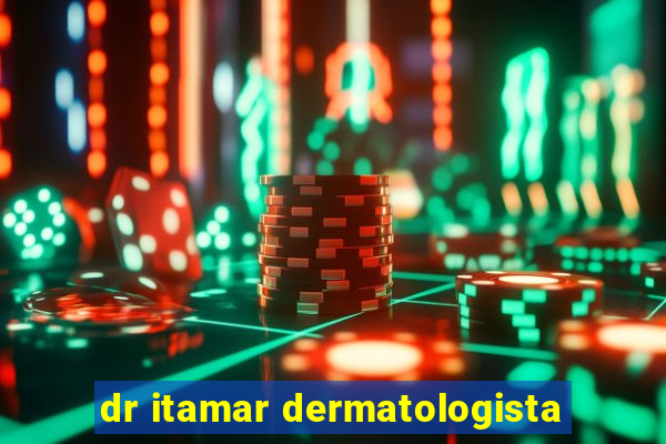 dr itamar dermatologista